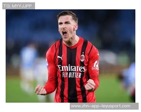 萨勒马科尔斯在米兰展现出色表现有望续约稳定未来