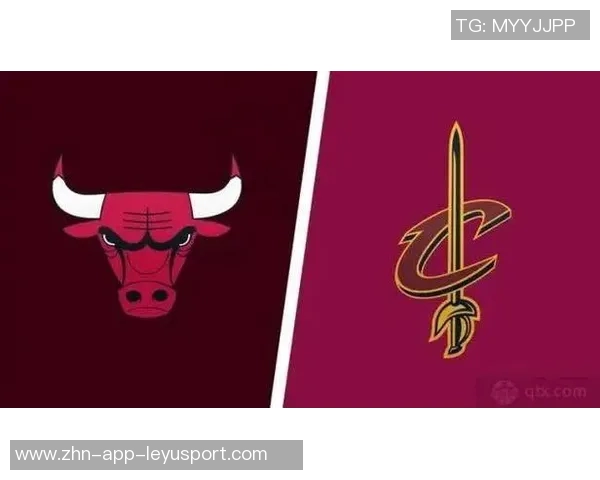 周三竞彩篮球分析：骑士亟待反弹公牛状态回落需警惕